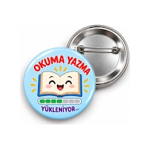 Okuma Yazma Yükleniyor - 58mm Rozet Çok Renkli