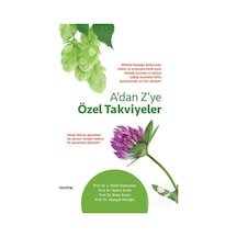 A'dan Z'ye Özel Takviyeler / Prof. Dr. Ayşegül Köroğlu