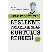 Karatay Diyeti'Yle Beslenme Tuzaklarından Kurtuluş  Rehberi