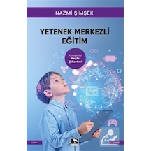 Yetenek Merkezli Eğitim / Nazmi Şimşek