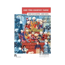 Eski Türk Edebiyatı Tarihi - Ahmet Atilla Şentürk - Dergah Yayınları