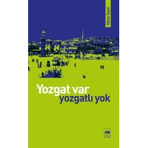 Yozgat Var. Yozgatlı Yok