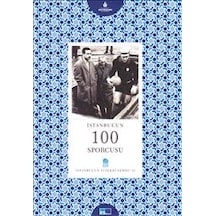İstanbul´Un 100 Sporcusu - İstanbul'Un Yüzleri Serisi