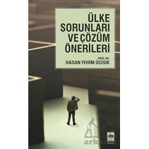 Ülke Sorunları ve Çözüm Önerileri - Hasan Fehim Üçışık - Ötüken Neşriyat
