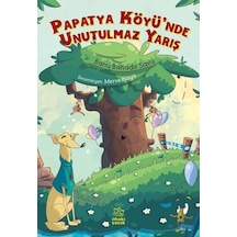 Papatya Köyü'nde Unutulmaz Yarış - Banu Bahadır Savu - İthaki Çocuk