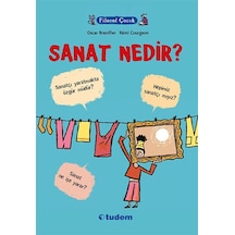 Filozof Çocuk - Sanat Nedir? - Oscar Brenifier - Tudem Yayınları