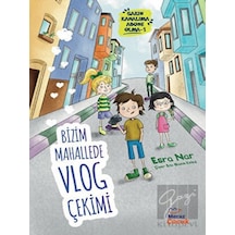 Bizim Mahallede Vlog Çekimi - Sakın Kanalıma Abone Olma 1 - Esra Nar - Mecaz Çocuk