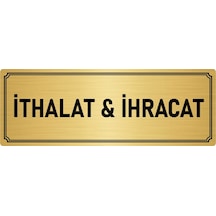 Metal Yönlendirme Levhası, Departman Kapı İsimliği İthalat & İhracat 10x20 cm Altın Renk
