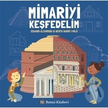 Mimariyi Keşfedelim - Eduard Altarriba - Remzi Kitabevi