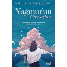 Yağmurun Gözyaşları - Uğur Gökbulut - İndigo Kitap