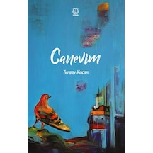 Canevim - Turgay Kaçan - Luna Yayınları