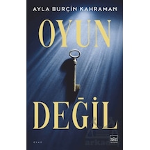 Oyun Değil İthaki Yayınları