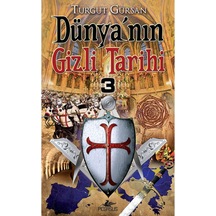 Dünya'Nın Gizli Tarihi -3. Kitap