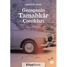 Gezegenin Tamahkar Çocukları - Mustafa Akar - Turkuvaz Kitap
