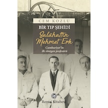 Bir Tıp Şehidi Salâhattin Mehmet Erk