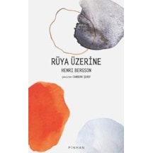 Rüya Üzerine Pinhan Yayıncılık Henri Bergson