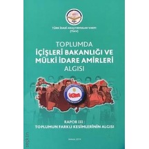 Toplumda Içişleri Bakanlığı ve Mülki Idare Amirleri Algısı - Rapo