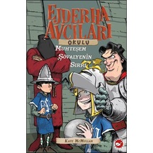 Ejderha Avcıları Okulu 5 - Muhteşem Şövalyenin Sırrı - Kate Mcmullan - Beyaz Balina Yayınları
