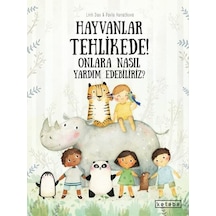 Hayvanlar Tehlikede! Onlara Nasıl Yardım Edebiliriz? - Pavla Hanackova - Ketebe