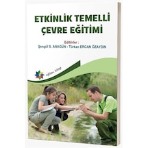 Etkinlik Temelli Çevre Eğitimi / Prof. Dr. Şengül S. Anagün