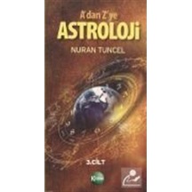 A'dan Z'ye Astroloji 3. Kitap Cilt: 1 - Nuran Tuncel - Kitsan Yayınevi