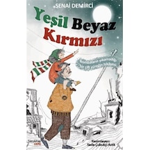 Yeşil Beyaz Kırmızı / Senai Demirci