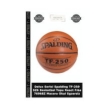 Delux Serisi Spalding Tf-250 Sz6 Basketbol Topu React Fıba 76968z Macera Okul Egzersiz