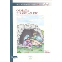 Ormana Bırakılan Kız - Üzeyir Gündüz - Küçük Ev Yayınları