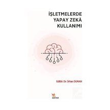 Işletmelerde Yapay Zeka Kullanımı