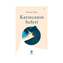 Karıncanın Seferi / Nurcan Ören