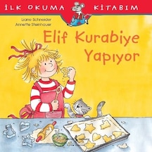 Elif Kurabiye Yapıyor-İlk Okuma Kit - Liane Schneider - İş Bankası Kültür Yayınları