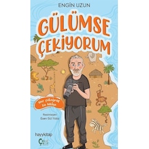 Gülümse Çekiyorum / Engin Uzun