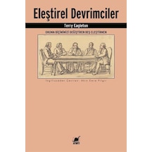 Eleştirel Devrimciler: Okuma Biçimimizi Değiştiren Beş Eleştir...