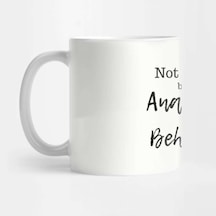 It Judging But I Am Analyzing Your Behavior Kupa Bardak Çok Renkli