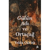 Gülün Adı Ve Ortaçağ