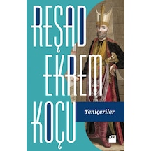 Yeniçeriler - Reşad Ekrem Koçu - Doğan Kitap