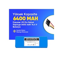 Dreame L10 Pro Robot Süpürge 6400 Mah 14.4 V Batarya  Uyumlu Uzun Ömürlü, Yüksek Performans Pil