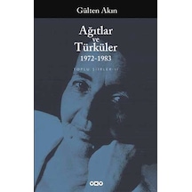 Ağıtlar Ve Türküler (1972 - 1983) Toplu Şiirler-2