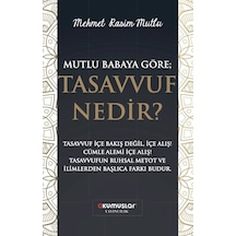 Mutlu Babaya Göre Tasavvuf Nedir? - Mehmet Rasim Mutlu - Okumuşlar Yayıncılık