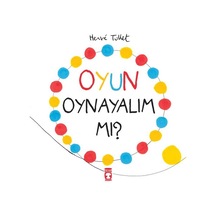 Oyun Oynayalım Mı - Herve Tullet