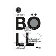 Ademoğlu Neredeydin? - Heinrich Böll - Can Yayınları