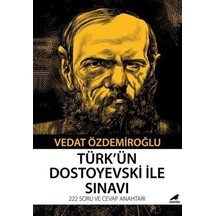Türk'ün Dostoyevski İle Sınavı / Vedat Özdemiroğlu
