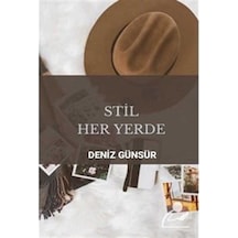 Stil Her Yerde / Deniz Günsür