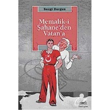 Memalik-I Şahane'Den Vatan'A / Sezgi Durgun 9789750508950