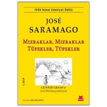 Mızraklar Mızraklar Tüfekler Tüfekler - Jose Saramago - Kırmızı Kedi