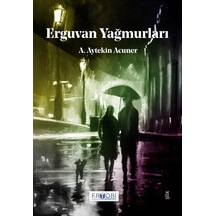 Erguvan Yağmurları / A. Aytekin Acuner