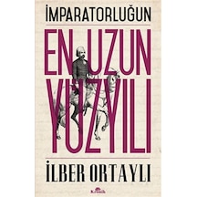 Imparatorluğun En Uzun Yüzyılı