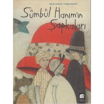Sümbül Hanım'ın Şapkaları - Helga Bansch -  Heinz Janisch - Final Kültür Sanat Yayınları