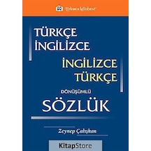 Türkçe - İngilizce / İngilizce - Türkçe Dönüşümlü Sözlük - Zeynep Çalışkan - Türkmen Kitabevi