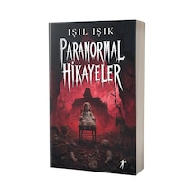 Paranormal Hikayeler 1 / Işıl Işık